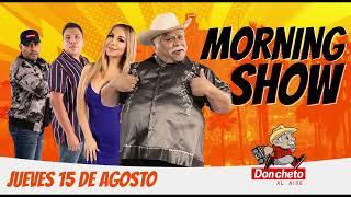 DON CHETO AL AIRE | Show 15 de Agosto 2024