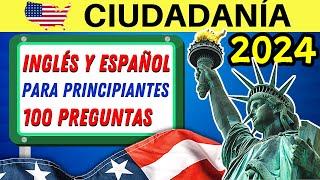 100 PREGUNTAS para la ciudadanía americana EN INGLÉS Y ESPAÑOL 2024 - prueba cívica - principiantes