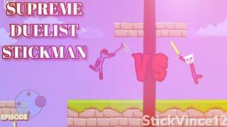 SUPREME DUELIST STICKMAN - Gameplay Clips Part 1 || StickVince12