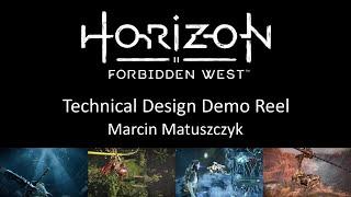 Horizon Forbidden West - Technical Design Demo Reel - Marcin Matuszczyk