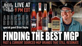 Finding the BEST Sourced MGP with Brian Beyke of Abandon Bourbon!