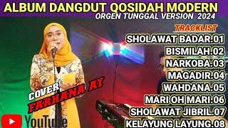 ALBUM DANGDUT QOSIDAH MODERN || ORGEN TUNGGAL NEW VERSION || @FARHANAAY