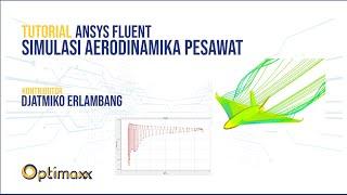 Simulasi Aerodinamika Pesawat dengan Ansys Fluent