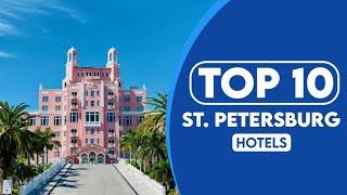 10 Best Hotels In St. Petersburg | Best Places To Stay In St. Petersburg | 2023