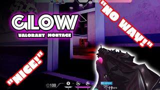 Valorant Montage | GLOW | Top Clips [Need4Steve]