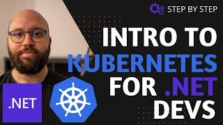 .NET 8   - Intro to Kubernetes for .NET Devs