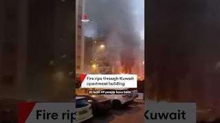 Dozens dead after fire rips through Kuwait apartment block