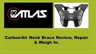 Atlas Neck Brace. Carbon/Air Type. Review, Repair & Weigh In. Off-Road Motorcycling Safety Product!