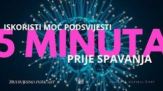 Najmoćnijih 5 minuta prije spavanja | Portal u podsvijest | Što kažu veliki učitelji?