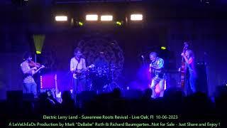 Electric Larry Land - Suwannee Roots Revival - Live Oak, Fl  10- 06- 2023