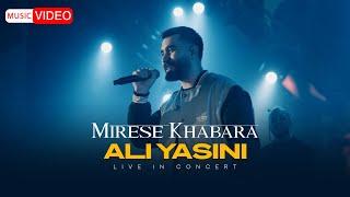 Ali Yasini - Mirese Khabara | Live In Concert (علی یاسینی - میرسه خبرا)