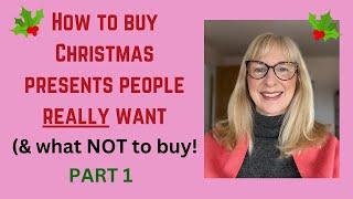 How to buy presents people really want part 1