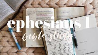 EPHESIANS 1 | BIBLE STUDY WITH ME