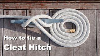 How to tie a Cleat Hitch (3 different methods).