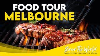 Melbourne Food Tour | Exploring the Amazing Culinary Scene of Australia’s Cultural Capital