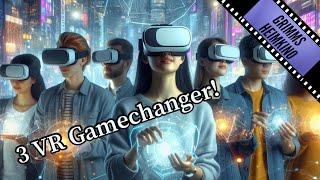 Gamechanger für VR