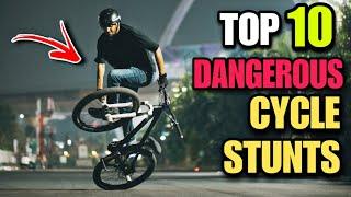 TOP 10 DANGEROUS CYCLE STUNT | Infinity Riderzz