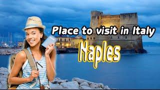 Place to visit in Italy : Naples ( Cheapest hotels +