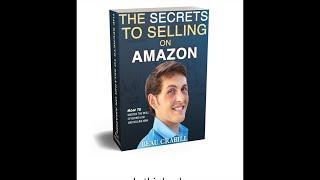 The Secrets To Selling On Amazon is Out