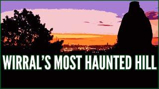 Slept on the Wirral's most haunted hill // Bidston Hill