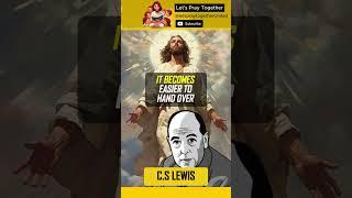 CS Lewis | Do NOT Begin to PRAY without  doing this First | Morning Prayer before you start your day