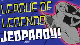 League of Legends Jeopardy