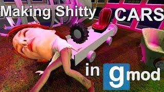 How To Make Shitty Cars In Garry's Mod.