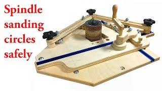 A safe circle sanding jig for an oscillating spindle sander