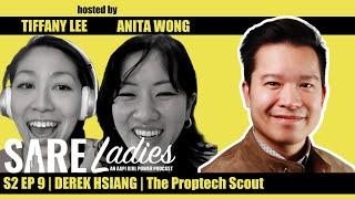 SARE Ladies S2 Ep 9 | Derek Hsiang, Founder of The Proptech Scout