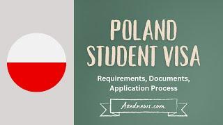 Poland Student Visa – Requirements, Documents, Application Process