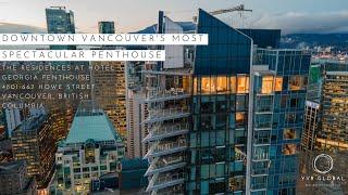 DOWNTOWN VANCOUVER'S MOST SPECTACULAR PENTHOUSE