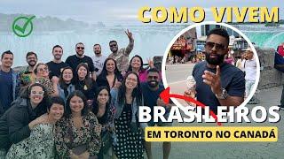 COMO VIVEM OS BRASILEIROS EM TORONTO NO CANADÁ