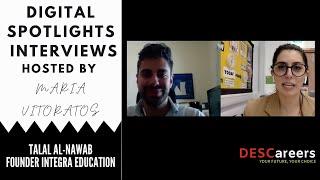 Maria Vitoratos Interviews Talal Al Nawal - Founder, Integra Education