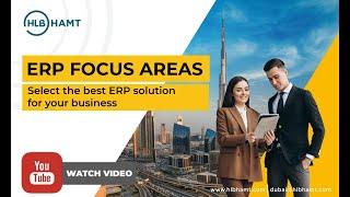 ERP Focus Areas UAE | Select the Best ERP Solution for Your Business in UAE - HLB HAMT