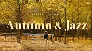 Playlist | Cozy fall jazz that warms your heart  Relaxing Background Music