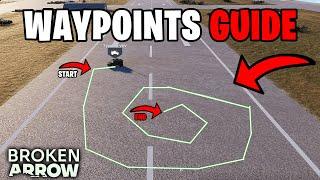 BROKEN ARROW: HOW TO USE WAYPOINTS PATH TUTORIAL (FULL GUIDE)