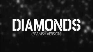 Diamonds - Rihanna  (Spanish Version) - Kevin & Karla