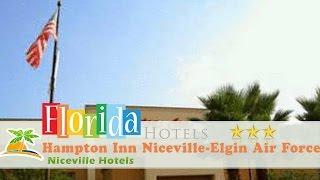 Hampton Inn Niceville-Elgin Air Force Base - Niceville Hotels, Florida