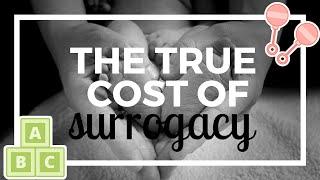 THE TRUE COST OF SURROGACY