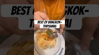 Must try Michelin restaurants in Bangkok | Best Pad Thai in Bangkok - THIPSAMAI