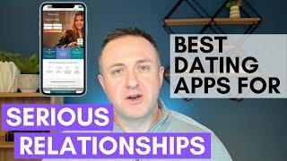 Best Dating Apps for a Serious Relationship (2022) - Find Real Commitment