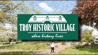 Troy Historic Village Welcome Video