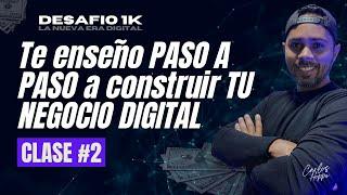 PASOS para construir TU NEGOCIO digital - DESAFIO 1K clase 02