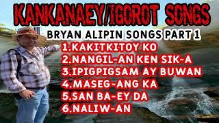 BRYAN ALIPING IGOROT SONG LIST