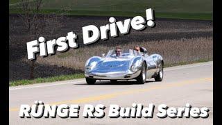 The First Drive : Runge RS Build Series