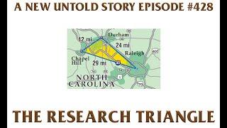 The Research Triangle - A New Untold Story: Ep. 428