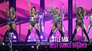 Little Mix's Best Dance Breaks