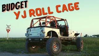 My Jeep YJ Roll Cage (Super Budget Friendly)