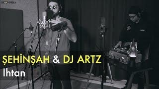 Şehinşah & DJ Artz - Ihtan // Groovypedia Studio Sessions