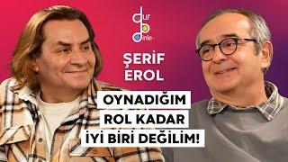 ŞERİF EROL "İÇİMİZ ACIYARAK İYİLİĞİ ÖZLÜYORUZ!"